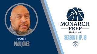 S1e16  Monarch Prep