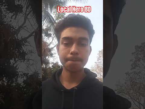 Local Hero BD official 🥰😱🔥#funny #comedy