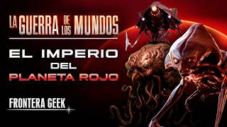👽 El SIGNIFICADO de la GUERRA de los MUNDOS | El IMPERIO MARCIANO Explicado, Secuelas y Adaptaciones