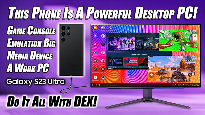 Unleash the Power of Galaxy S23 Ultra: DEX Mode Turns it into a Desktop PC