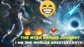 I AM AN ENTP!!! (I Think)...The Myers-Briggs Series