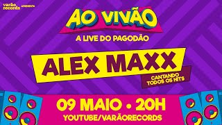 Alex Maxx | Ao Vivão Varão Records