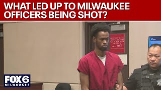What led to shooting of Milwaukee police officers? | FOX6 News Milwaukee