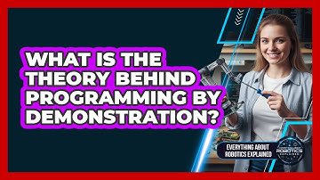 What Is The Theory Behind Programming By Demonstration?