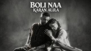 Boli Naa | Karan Aujla | Audio Song | Aujla SZN 2 Latest Punjabi songs 2026