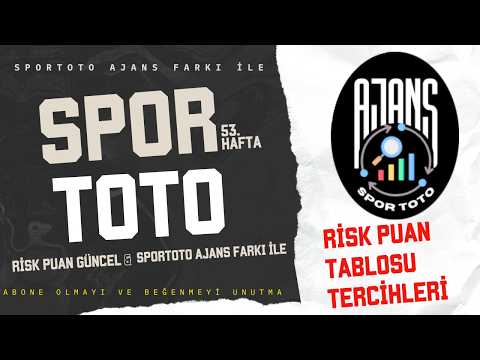 SPOR TOTO 53. HAFTA TAHMİNLERİ 🎯 | Risk Puan Tablosu ile İdeal Tercihlerimiz