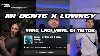 DJ MI GENTE X LOWKEY - VELOCITY YANG LAGI VIRAL DI TIKTOK