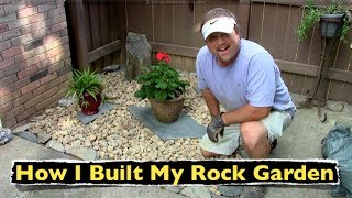 How I Built My Rock Garden ~ Backyard Landscaping