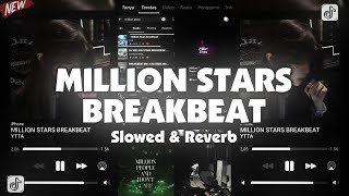 DJ MILLION STARS BREAKBEAT ( Slowed & Reverb )