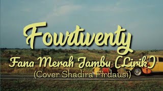 Fourtwentyfana Merah Jambulirik Cover Shadira Firdaus