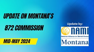 Update on Montana's 872 Commission  Early May 2024
