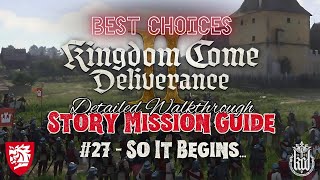 SO IT BEGINS... - Kingdom Come: Deliverance II - Story Mission Guide & Best Choices (Cinematics)