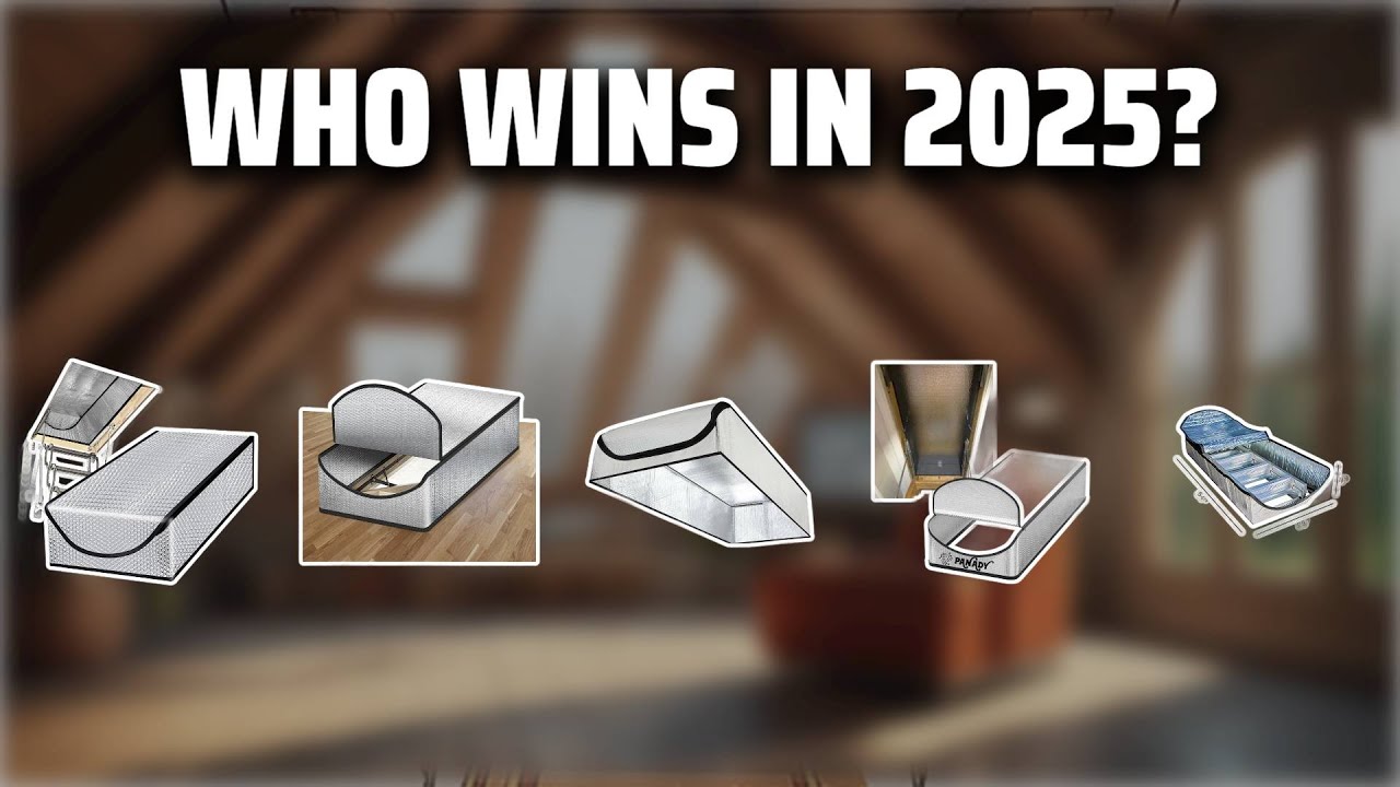 The Top 5 Best Attic Stair Insulation Cover in 2025 - Must Watch Before ...