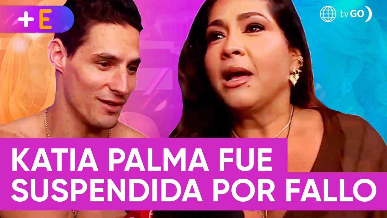 Katia Palma fue suspendida tras cometer error en EEG | Más Espectáculos (HOY)