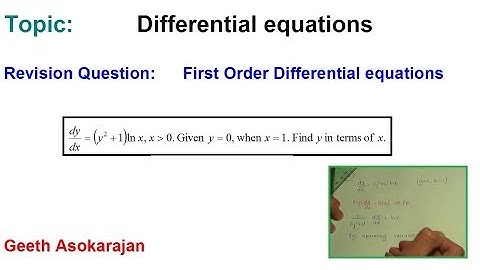 AS/A-Level Maths Differential equations - Revision Question 1 (First Order Differential Equations)