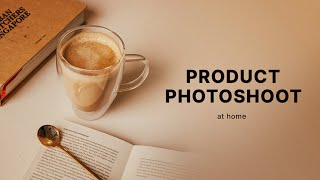 Product Photography at home