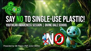 YouthCAN Awareness Session: Tackling the Single-Use Plastics Crisis