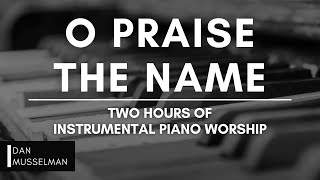 O praise the name, arranged and recorded by dan musselman. please
support my ministry subscribing to channel, liking this video, leaving
a comment....