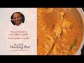 The chicken  chickpea curry by chef bobby geetha
