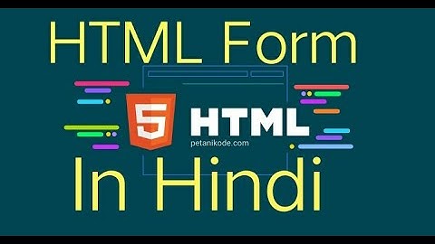 HTML From in Hindi || #TechnicalDeepak Channel by video || download videos.