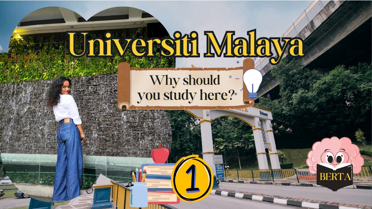Study at Universiti Malaya Because....