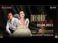 Lân Nhã, Uyên Linh - Dĩ vãng nhạt nhòaI Đêm nhạc Dạ Khúc tại Sky Lounge Bán đảo Hoàng Cầu 23.04.2022