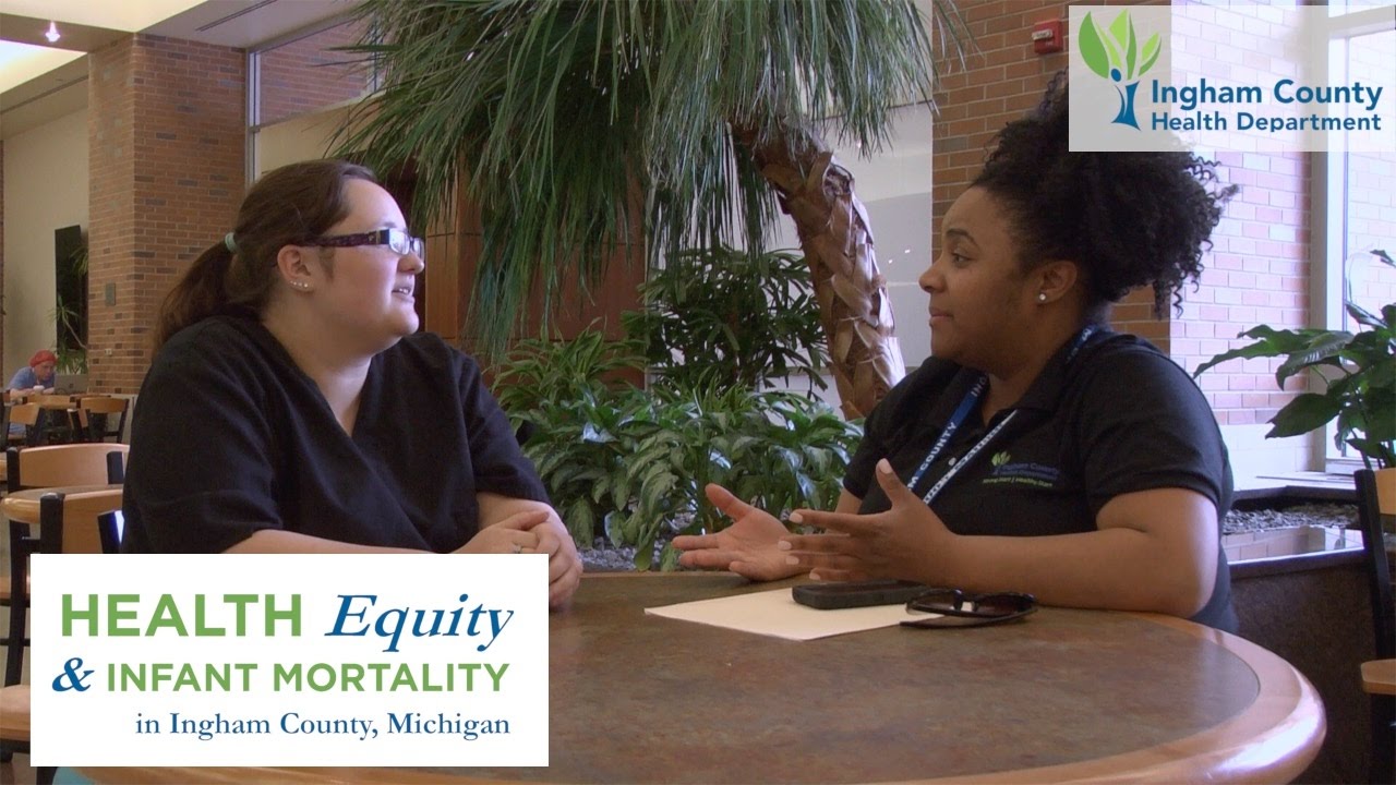 Ingham County Health Department Health Equity Infant Mortality YouTube