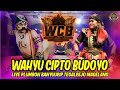 MEMBLUDAK WAROK WCB TERBARU WAHYU CIPTO BUDOYO SENGGANEN LIVE PLUMBON BANYUURIP TEGALREJO MAGELANG