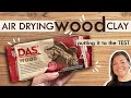 WOOD CLAY - DAS Wood - Air drying clay - BEST or WORST? IDEAS and properties