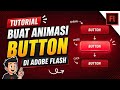 TUTORIAL BUAT ANIMASI BUTTON | ADOBE FLASH