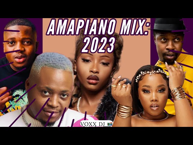 New Amapiano Mix 2023 Hits| Best of the Best Amapiano | VOXX DJ class=