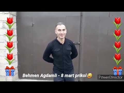 Behmen Agdamli - 8 mart status videosu prikol