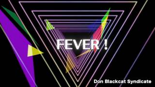 FEVER!