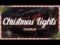 Coldplay Christmas Lights Lyrics mp3