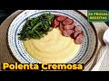 Fácil, Cremosa e Deliciosa: Como Fazer POLENTA Sem Empelotar!