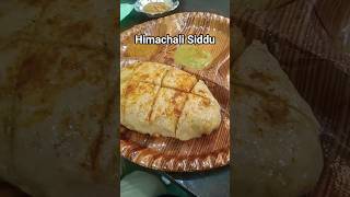Himachali Siddu ? #shorts #himachal #siddu #fastfood #streetfood #famous #viral #youtubeshorts #love