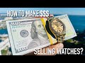 How To Make Money Selling Luxury Watches!! - 5 Things To Know Before Buying &amp; Selling!!