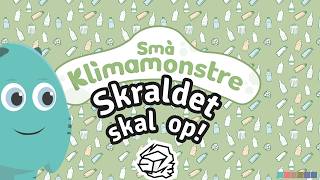 Skraldet skal op - Dansk børnemusik - Klimamonstre sang