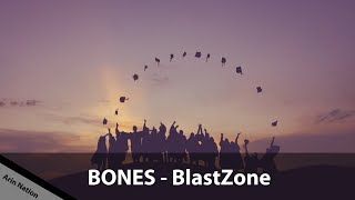 Bones - BONES - BlastZone (ЗонаПоражения) [Bass Boosted]