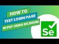 How To Test Login  Page In Php Using Selenium
