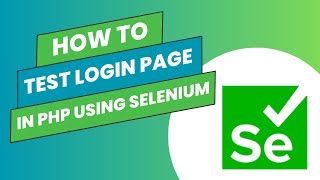 How To Test Login  Page In Php Using Selenium