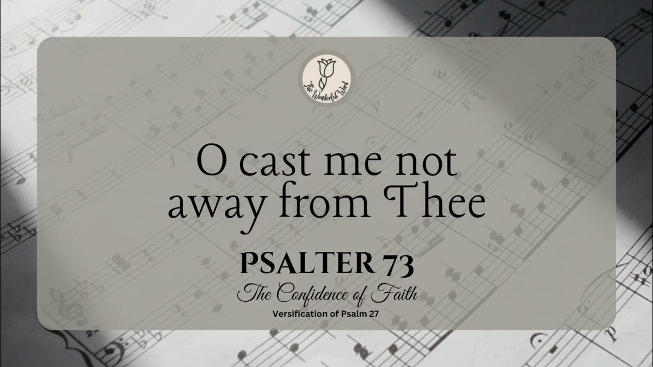 psalter-73-the-confidence-of-faith-versification-of-psalm-27-youtube