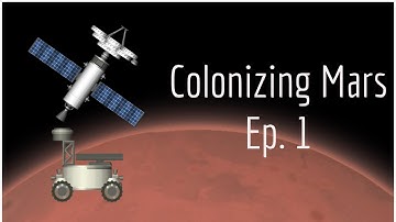 Colonizing Mars - Ep. 1 | Spaceflight Simulator