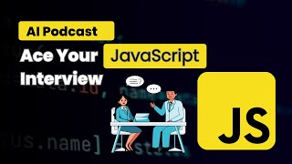 Ace Your JavaScript Interview | Developer Podcast with Real Q&A