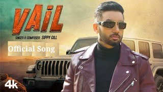 Sippy Gill: Vail (Full Song) | Mr. Pendu | Sulakhan Cheema | Latest Punjabi Song 2022