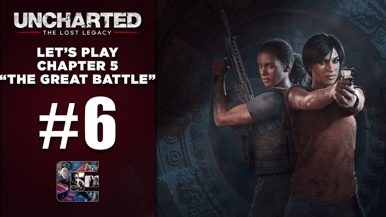 funny moments in soccer UNCHARTED: The Lost Legacy - Let's Play / Part 6 - Chapter 5 - 