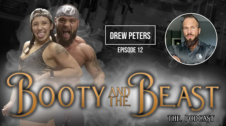 Booty and the Beast Episode 12: Drew Peters