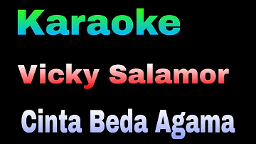 Karaoke Vicky Salamor - Cinta Beda AGAMA