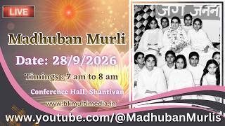 Madhuban Murli (English) LIVE - 28/9/2026 (Monday 7.00 am to 8.00 am IST)