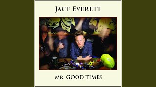 Video thumbnail of "Jace Everett - God Made You Mean"